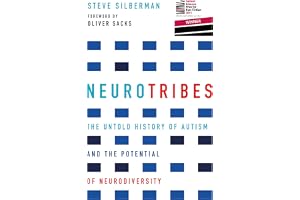 NeuroTribes: The Untold History of Austim and the Potential of Neurodiversity
