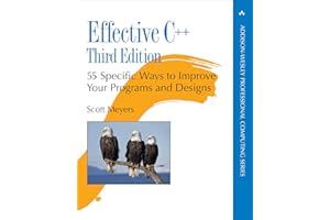 Effective C++: 55 Specific Ways to Improve Your Programs and Designs