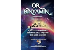 Or Binyamin: Raccolta di commenti della Parashàt Hashavuà del Sefer Bereshìt