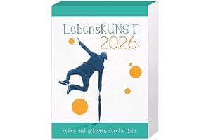 LebensKunst: Heiter und gelassen durchs Jahr 2026 - Abreißkalender 2026 mit Zitaten, Weisheiten & Aphorismen - Tageskalender 2026 für Inspiration & Lebensfreude im Büro & Zuhause - 12,7 x 7,6 cm