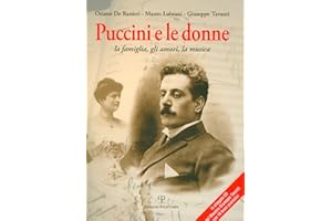 Puccini e le donne. La famiglia, gli amori, la musica. Con CD Audio (Il Segnalibro, Band 14)