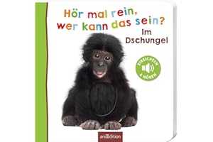 Hör mal rein, wer kann das sein? Im Dschungel: Streicheln und hören | Hochwertiges Pappbilderbuch mit 5 Sounds und Fühlelementen für Kinder ab 6 Monaten