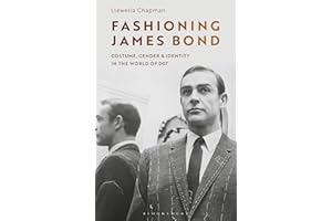 Fashioning James Bond: Costume, Gender and Identity in the World of 007