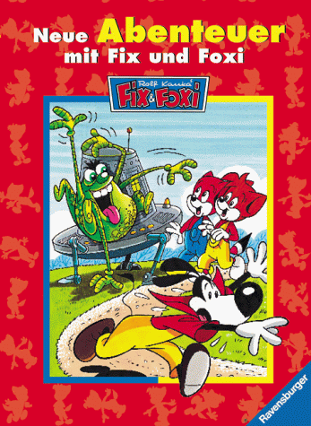 Neue Abenteuer mit Fix und Foxi (Fix & Foxi (Bücher))