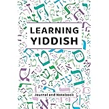 Learning Yiddish Journal and Notebook: A modern resource book for beginners and students that learn Yiddish