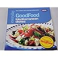 Good Food: Mediterranean Dishes: Triple-tested Recipes (GoodFood 101)