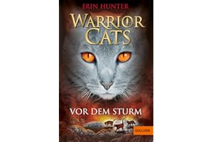 Warrior Cats. Vor dem Sturm: Staffel I, Band 4 (Warrior Cats, Staffel 1, 4)