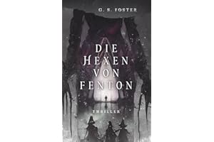 Die Hexen von Fenton (Die Fenton-Chroniken, Band 1)
