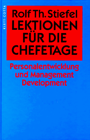 Lektionen für die Chefetage: Personalentwicklung und Management Development