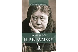 La vie de Mme H. P. Blavatsky