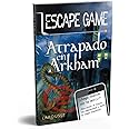 Escape Game - Atrapado en Arkham