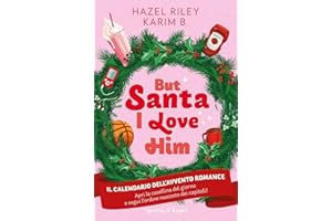 But Santa, I love him. Il calendario dell'avvento Romance