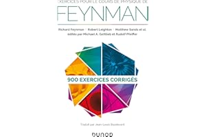Exercices pour le cours de physique de Feynman - 900 exercices corrigés: 900 exercices corrigés