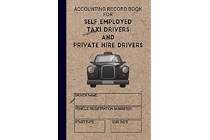 Accounting Record Book for Self Employed Taxi Drivers and Private Hire Operators: Taxi accounts 7 day 53 week logbook. Taxi driver account daily and ... complete. Covers full Year with extra weeks