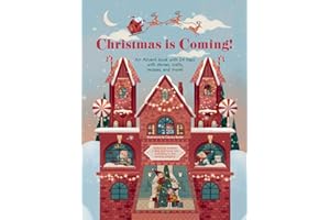 Christmas is Coming!: An Advent Book with 24 Flaps with Stories, Crafts, Recipes and More!