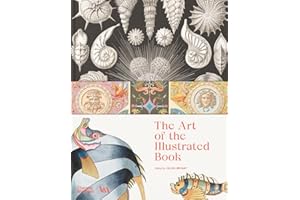 The Art of the Illustrated Book /anglais: History and Design