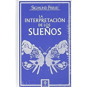 La interpretación de los sueños de Sigmund Freud