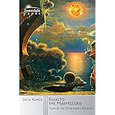 Rhialto the Marvellous: 4 (Tales of the Dying Earth)