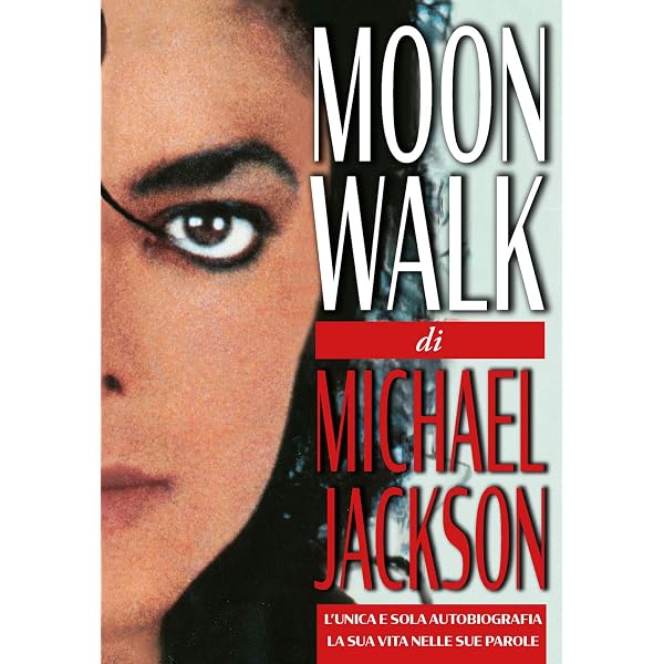 Moonwalk. L'unica e sola autobiografia, la sua vita nelle sue