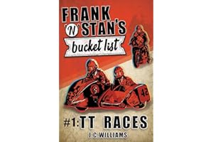 Frank n' Stan's Bucket List #1: TT Races