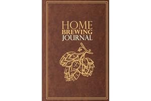 Home Brewing Journal: Beer Recipe, Brewing & Tasting Logbook for Home Brewers | For 54 Recipes | Hop Design | Brown (Home Brewing Journals: Beer Recipe, Brewing & Tasting Logbooks for Home Brewers)