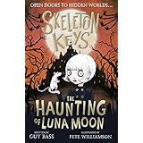 Skeleton Keys: The Haunting of Luna Moon: 2 (Skeleton Keys (2))