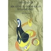 Bir G&uuml;nl&uuml;k Yerim Kaldı İster Misiniz?
