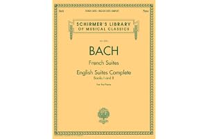 J.s. bach: french suites / english suites complete piano: Schirmer Library of Classics Volume 2093