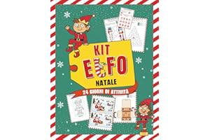 Kit Elfo Natale – 24 Giorni di Attività e Sorprese: Manuale creativo da ritagliare con giochi, attestati e scherzetti pronti per vivere la magia del Natale con i tuoi bambini
