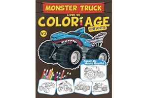 Monster Truck Livre De Coloriage Enfants: Camion, Voiture Monster Livre de Coloriage Unique Pour Les Garçons De 6 Ans Et Plus, Idée Cadeau Pour Noël