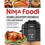 Ninja Foodi Rezepte 50 Einfache Kostliche Rezepte Zum Schnellkochen Braten An Der Luft Langsamkochen Usw Ninja Foodi Multikocher Kochbuch Cook Bs Amazon De Bucher