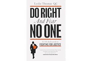 Do Right and Fear No One: A Life Dedicated to Fighting for Justice