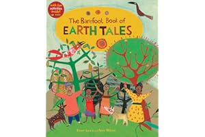 The Barefoot Book of Earth Tales: 1