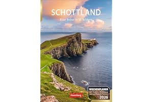 Schottland Wochenplaner 2026 - Eine Reise in 53 Bildern: Schön und praktisch: Terminkalender mit tollen Fotos von Schottland, Wochenkalendarium und ... Organisatorisches (Wochenplaner Harenberg)