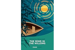 THE WIND IN THE WILLOWS: Kenneth Grahame (Collins Classics)