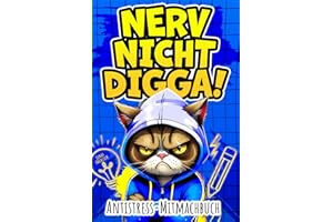 Nerv nicht, Digga!: Witziges Anti-Stress-Mitmachbuch für Teenager | Lustiges Geschenk zum Abreagieren