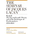 The Ego in Freud's Theory and in the Technique of Psychoanalysis, 1954-1955 (Book II) (The Seminar of Jacques Lacan): 02 (Seminar of Jacques Lacan (Paperback))