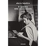 Lo specchio delle nostre miserie