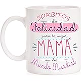 Taza Sorbitos de Felicidad para la Mejor mamá del Mundo Mundial. Taza Regalo para el día de la Madre con Mucho Amor. con Caja