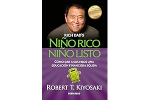 Niño rico, niño listo: Cómo dar a sus hijos una educación financiera sólida / Ri ch Kid Smart Kid: Giving Your Child a Financial Head Start