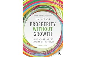 Prosperity without Growth: Foundations for the Economy of Tomorrow