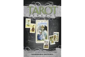 LLEWELLYN PUBLICATIONS Tarot Spreads: Layouts & Techniques to Empower Your Readings