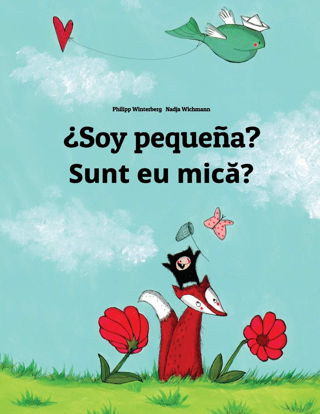 ¿Soy pequeña? Sunt eu mica?: Libro infantil ilustrado español-rumano