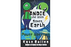 Andie the Alien Saves Earth: Power Warriors: 3