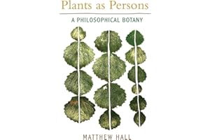 Plants as Persons: A Philosophical Botany (SUNY series on Religion and the Environment)