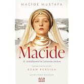 Macide- II. Abd&uuml;lhamit&rsquo;in Gelininin Anıları