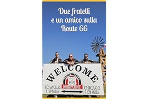 Due fratelli e un amico sulla Route 66