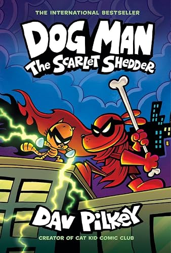 #24 — Dog Man 12: The Scarlet Shedder (the latest laugh-out-loud, ...