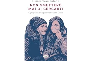 Non smetterò mai di cercarti. Ogni parola è un passo verso di te, Giulia (Voci & voci)