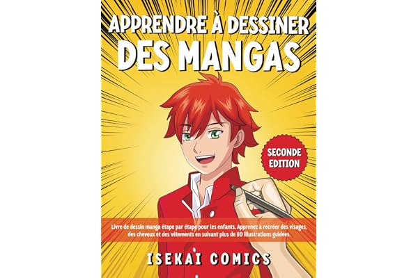 Apprendre à Dessiner Des Mangas: Livre de dessin manga étape par étape pour les enfants. Apprenez à recréer des visages, des cheveux et des vêtements en suivant plus de 80 illustrations guidées.